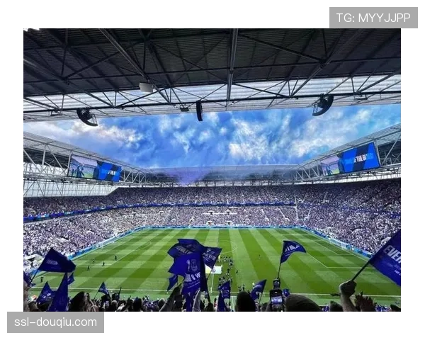 英超球迷文化凝聚独特魅力主场氛围助推球队展现强大优势