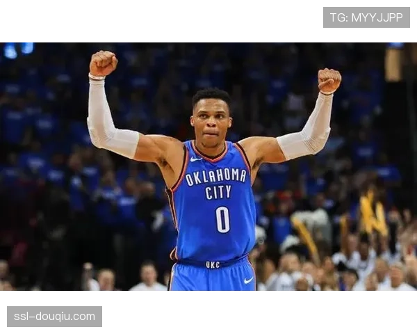 威少生涯四项数据跻身后卫历史前六 引领新时代篮球传奇